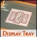 Display Tray